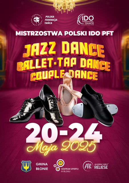 Mistrzostwa Polski IDO PFT Jazz, Ballet, Tap, Couple Błonie 2025