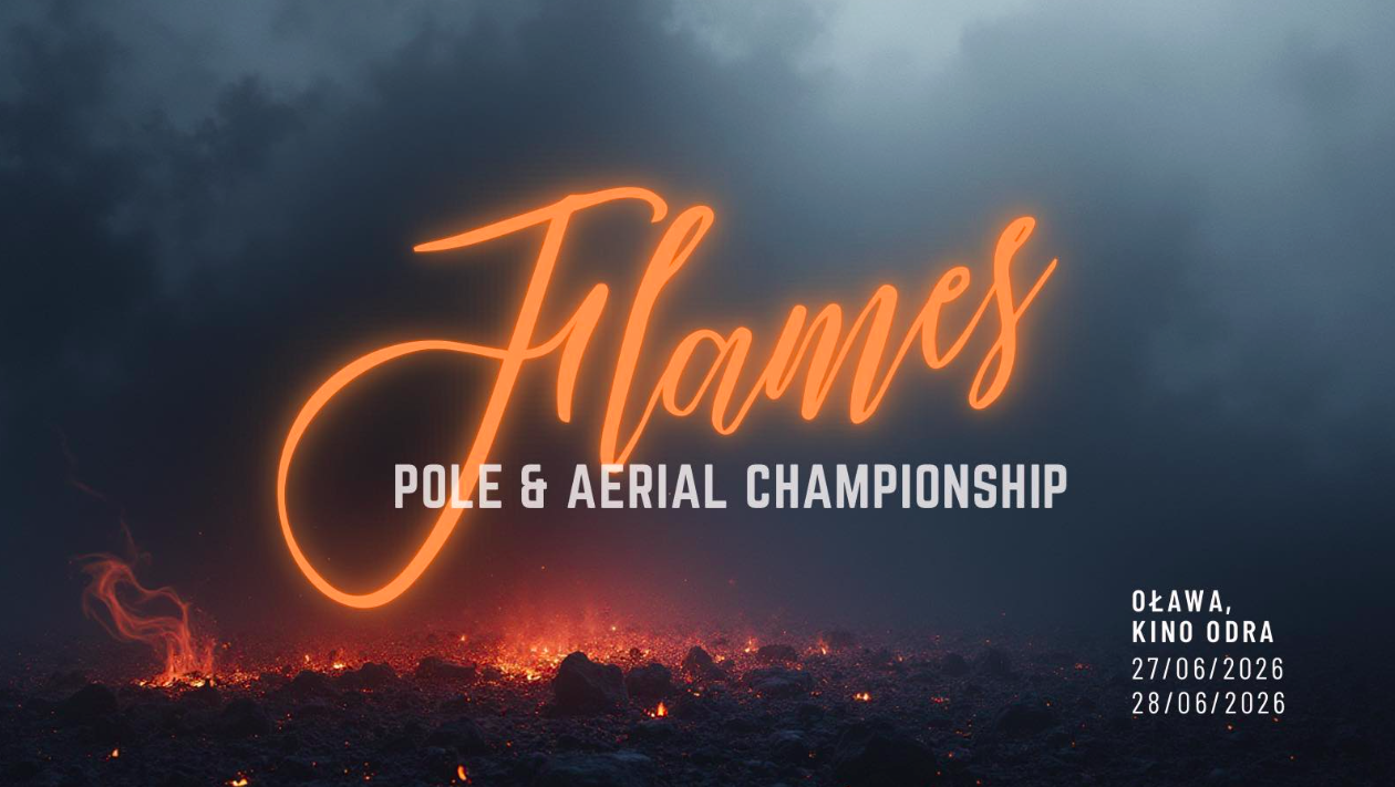 Flames Pole&Aerial Championship Oława