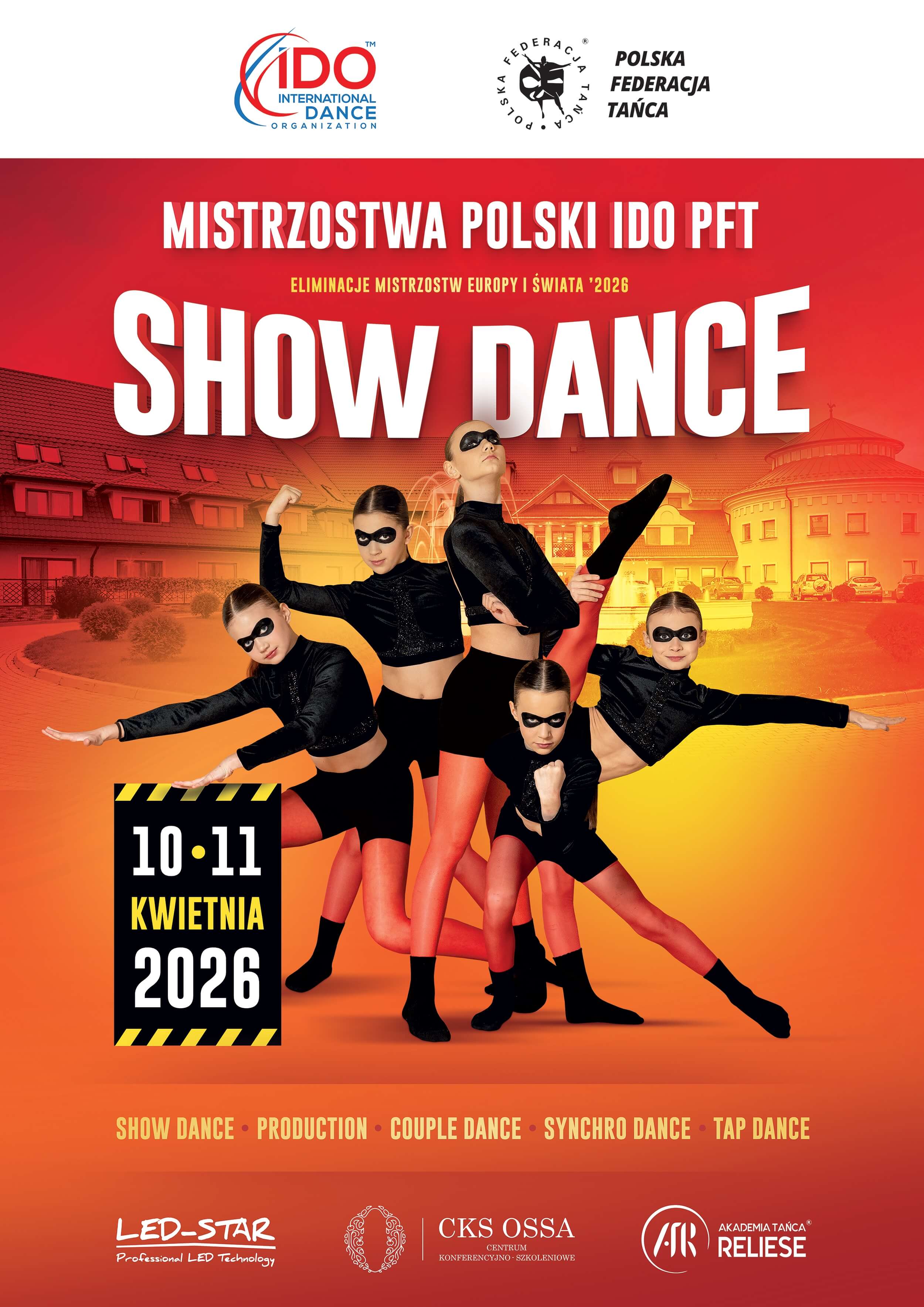 Mistrzostwa Polski IDO PFT 2026 Show Dance, Production, Couple Dance, Synchro Dance, Tap Dance/ DZIEŃ 1